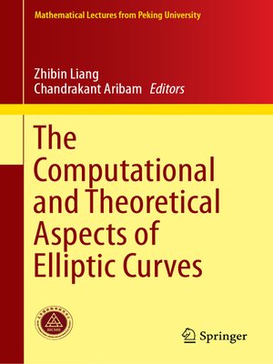 cover image of The Computational and Theoretical Aspects of Elliptic Curves